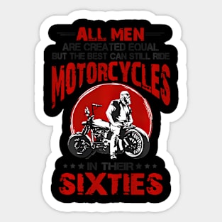 Ride Motorcycles In Their Sixties 60Th Birthday Sticker